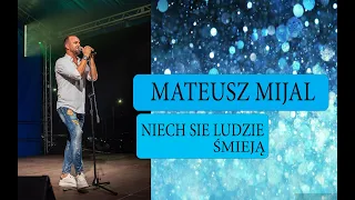 Mateusz Mijal  - Niech się ludzie śmieją