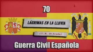 Lágrimas en la lluvia - 70 - Guerra civil española (video con subtítulos)