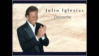 Julio Iglesias -  Derroche