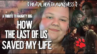 how The Last of Us saved my life - a tribute to Naughty Dog | mental health awareness month