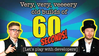 Robots Play: Very, very, veeery old builds of 60 Seconds! [Let’s Play with Developers]