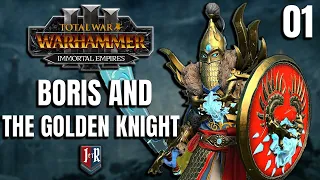 Boris & The Golden Knight - Total War: Warhammer 3 Kislev 4.20 Campaign - Ep 01