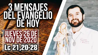 Jueves 26 de Noviembre (Lc 21,20-28) | Tres Mensajes del Evangelio de Hoy