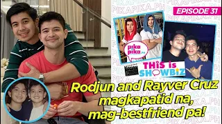 This is Showbiz #31: Rodjun and Rayver Cruz, magkapatid na, mag best-friend pa!