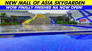 Mall of Asia Skygarden Finally Finished na!