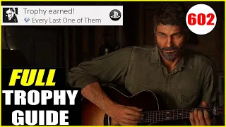 The Last of Us 2 Platinum Guide - Full Guide (TLOU2 Platinum Guide)