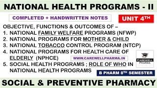 Unit 4 (complete) || National Health Program Part 2 || Social and preventive pharmacy || Carewell Ph