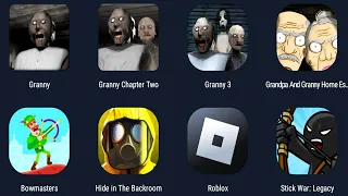 Granny 1,2,3,4,Roblox,Hide in The Backroom,Stick War Legacy,Bowmaster