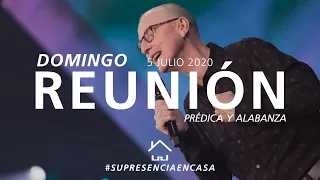 🔴🌎 Reunión Domingo (Prédica y Alabanza) - 5 Julio 2020 | El Lugar de Su Presencia