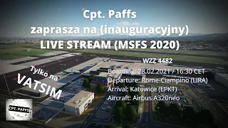 [MSFS 2020] Inauguracyjny LIVE STREAM | Vatsim | Rome-Ciampino (LIRA) - Katowice (EPKT) | A320 neo