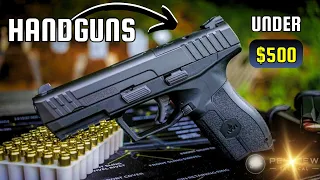 Top 10 Best HandGuns Under $500 for 2024