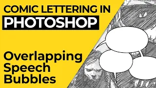 Comic Lettering in Photoshop - Overlapping Speech Bubbles