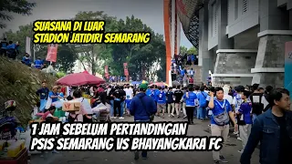 Suasana Luar Stadion Jatidiri Semarang 1 Jam Sebelum Pertandingan | Video No Edit