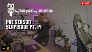 SLAPISODE! (PRE SEASON) PT14 | - MAKING BEATS LIVE