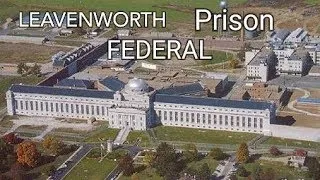 LEAVENWORTH FEDERAL PRISON (VERY DANGEROUS)