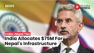 India Nepal Relations: S Jaishankar Commits $75 Million for Nepal's Infrastructure Reconstruction