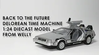 Unboxing the Back To The Future DeLorean Time Machine 1:24 diecast model from Welly