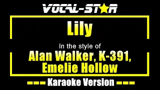 Alan Walker, K-391, Emelie Hollow - Lily (Karaoke Version)