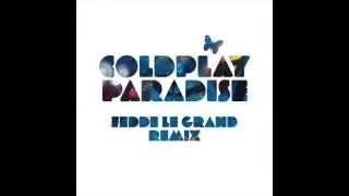Coldplay - Paradise (Fedde le Grand Remix) HQ