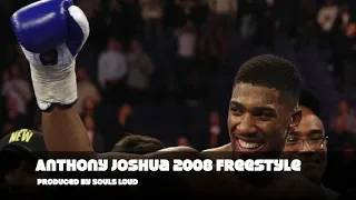 ANTHONY JOSHUA 2008 RAPPING FREESTYLE PROD @SOULSLOUD