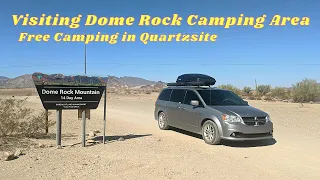 Visiting Dome Rock Free Camping Area in Quartzsite || No Build Dodge Grand Caravan Minivan Camper