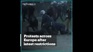 Protests across Europe after latest restrictions