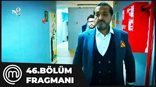 MasterChef Türkiye 46.Bölüm Fragmanı