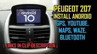 Install Android Multimedia Peugeot 207, Octa-Core, 7 inch Screen, 4 Gb RAM