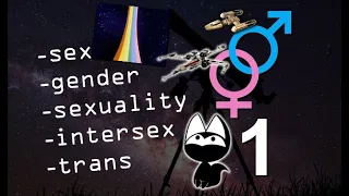 Gender Astronomy 101: The basics of sex and gender | TransCat in Space 1