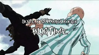 SKYTE - BLIQTIME! FEAT.884PHXBIA & KIDX (PROD. WYDSTEPBRO & BUDOKAI)