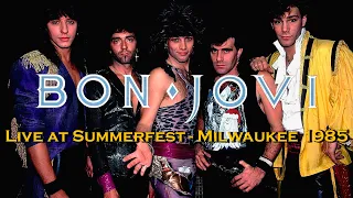 Bon Jovi - Live at Summerfest - Milwaukee 1985 - Soundboard Audio