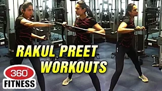 Rakul Preet Workouts | Exclusive Video | 360 Degree Fitness