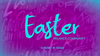 Reliance Community Easter Service