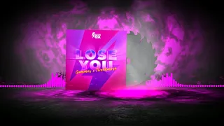 Gammer & Tweekacore - Lose You