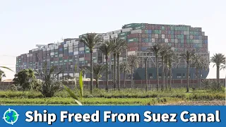 Ship Freed From Suez Canal