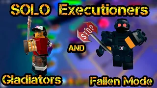 Executioners and Gladiators SOLO Fallen Mode Roblox Tower Defense Simulator