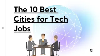 The 10 Best Cities for Tech Jobs