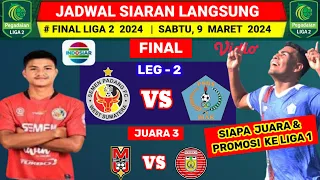 Jadwal Siaran Langsung Final Liga 2 Indonesia 2024 Leg Ke 2 -Semen Padang vs PSBS Biak Live Indosiar