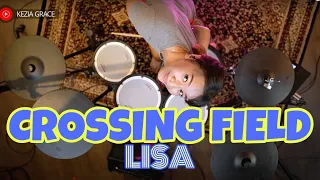 Crossing Field (LISA) Drum Cover by Kezia Grace