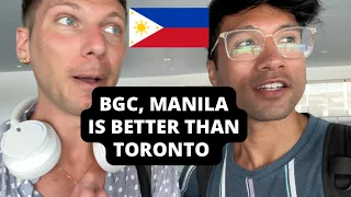 PHILIPPINES DAY 25: Manila, BGC is a lot better than Toronto, Canada... WE SAID WHAT WE SAID!