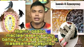 PAANO MAGSAGAWA NG HOUSE CLEANSING o PAGPAPATABOY  NG MGA MASAMANAG ESPIRITU SA ATING TAHANAN