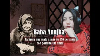 Baba anujka- la bruja que mataba con pociones de amor