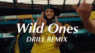 Wild Ones - Flo Rida ft. Sia (Official DRILL Remix)