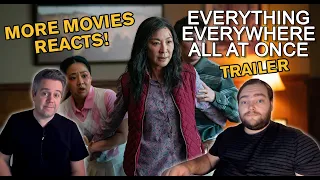 More Movies Reacts to Everything Everywhere All At Once (Trailer Reaction)