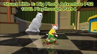 Stuart Little 3: Big Photo Adventure PS2 100% Playthrough Part 4