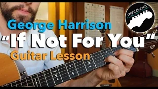 If Not For You - George Harrison, Bob Dylan - Easy Beginner Guitar Lesson