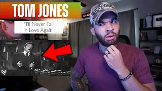 First Time Hearing TOM JONES - I'll Never Fall in Love Again [REACTION!!!]