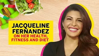 Jacqueline Fernandez reveals her Health, Fitness and Diet |Jacqueline's Diet Secrets | Femina Celeb