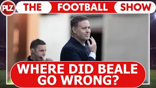 Where did Michael Beale go wrong? | The Football Show w/ Neil Lennon