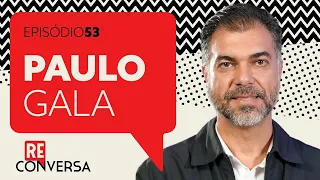 Paulo Gala diz a Reinaldo e Walfrido por que a economia está no rumo e dá uma dica. Reconversa 53